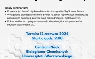 Zaproszenie na III Ogólnopolskie Seminarium Mikrotomografii Komputerowej